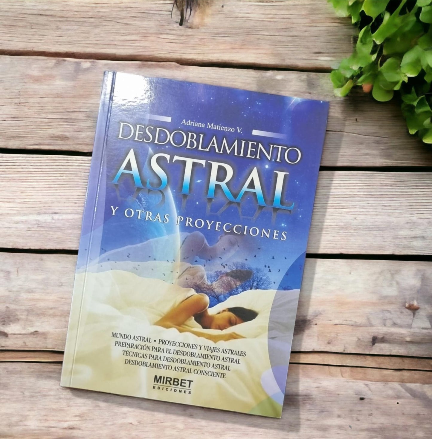 Desdoblamiento astral y otras proyecciones