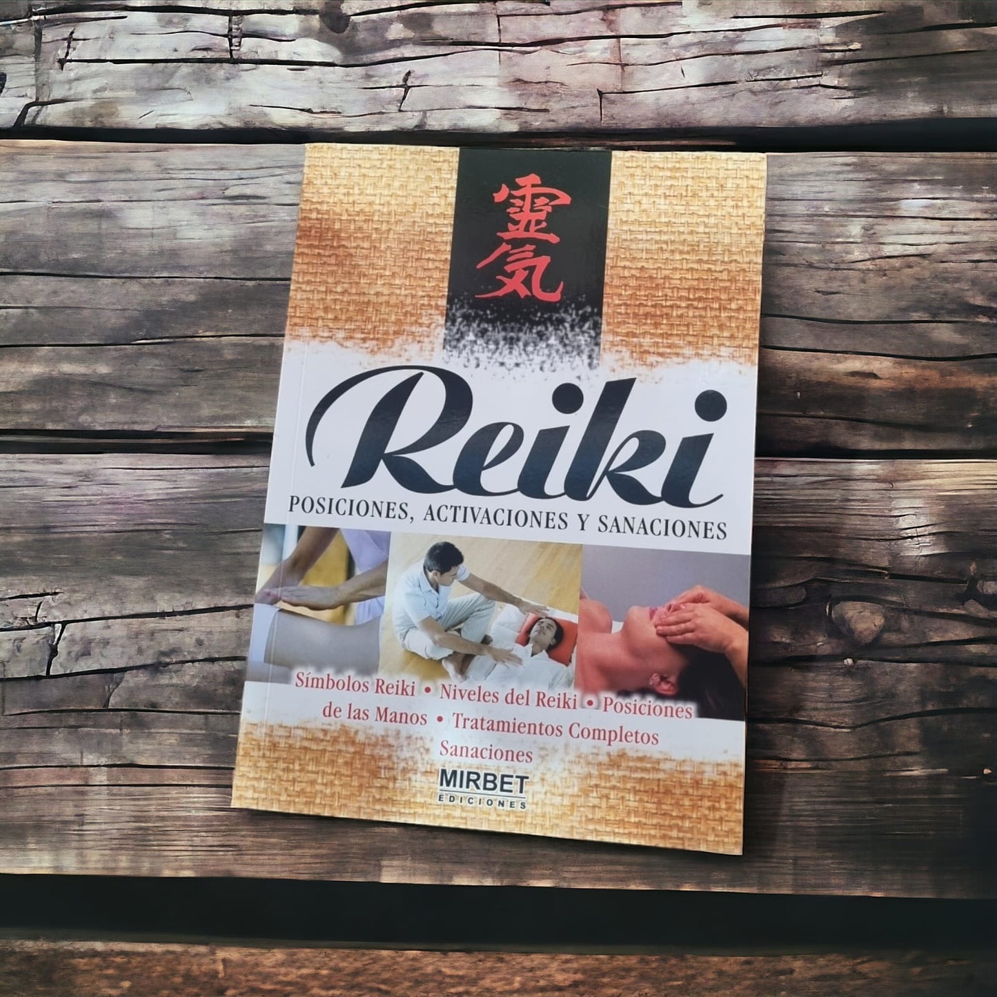 Reiki: Posiciones, Activaciones y Sanaciones